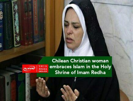 Photo of Chilean Christian woman embraces Islam in the Holy Shrine of Imam Redha