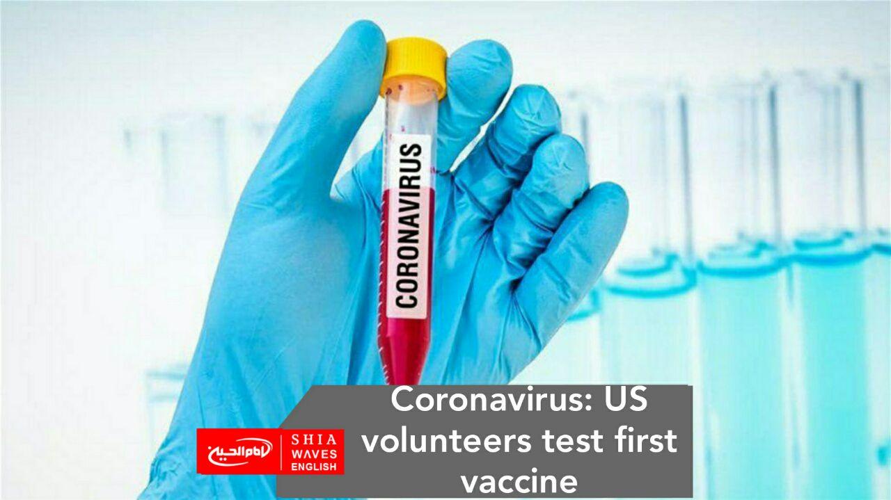 Photo of Coronavirus: US volunteers test first vaccine
