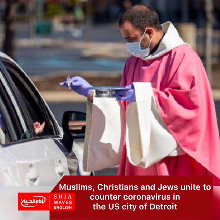 Photo of Muslims, Christians and Jews unite to counter coronavirus in the US city of Detroit