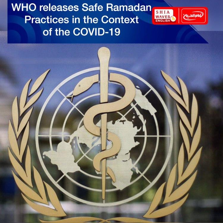 Photo of WHO releases Safe Ramadan Practices in the Context of the COVID-19