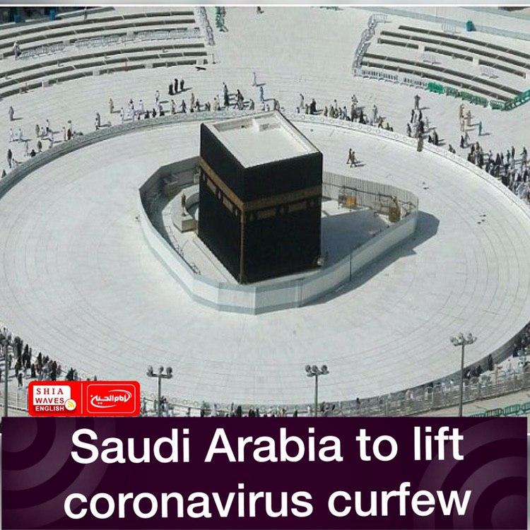 Photo of Saudi Arabia to lift coronavirus curfew