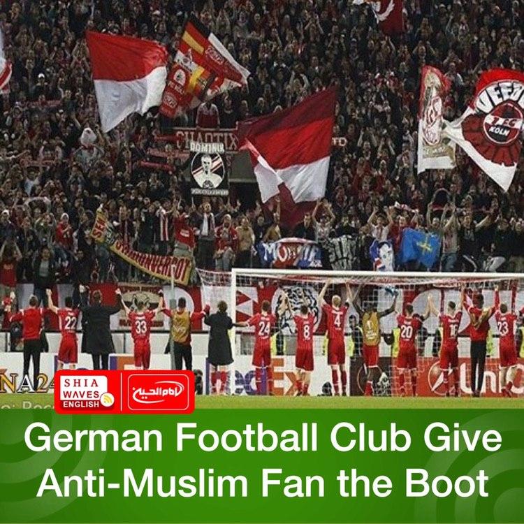 Photo of German Football Club Give Anti-Muslim Fan the Boot