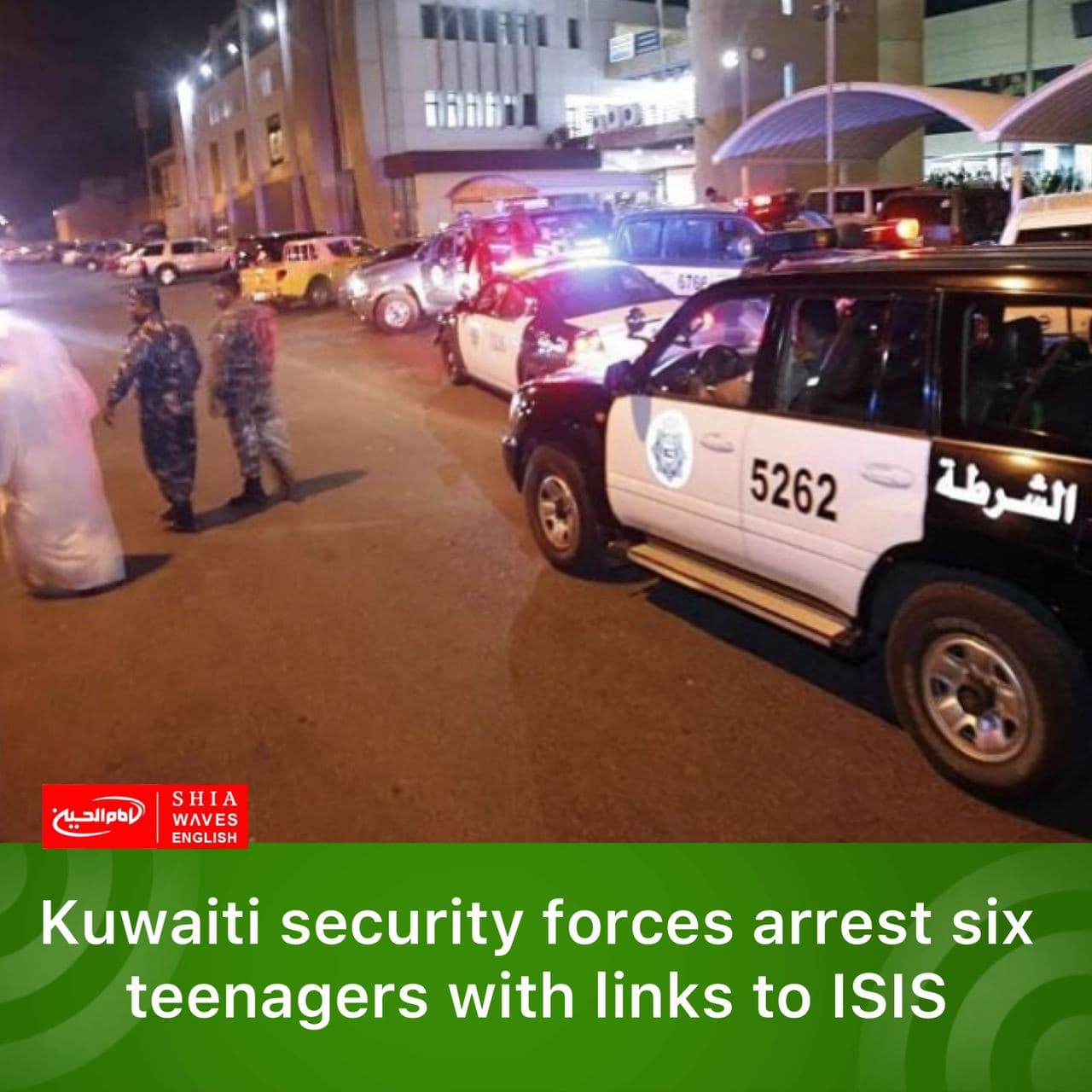 Kuwaiti security forces arrest six teenagers with links to ISIS Shia