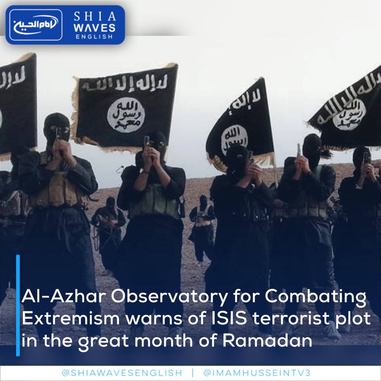 Al-Azhar Observatory for Combating Extremism warns of ISIS terrorist ...