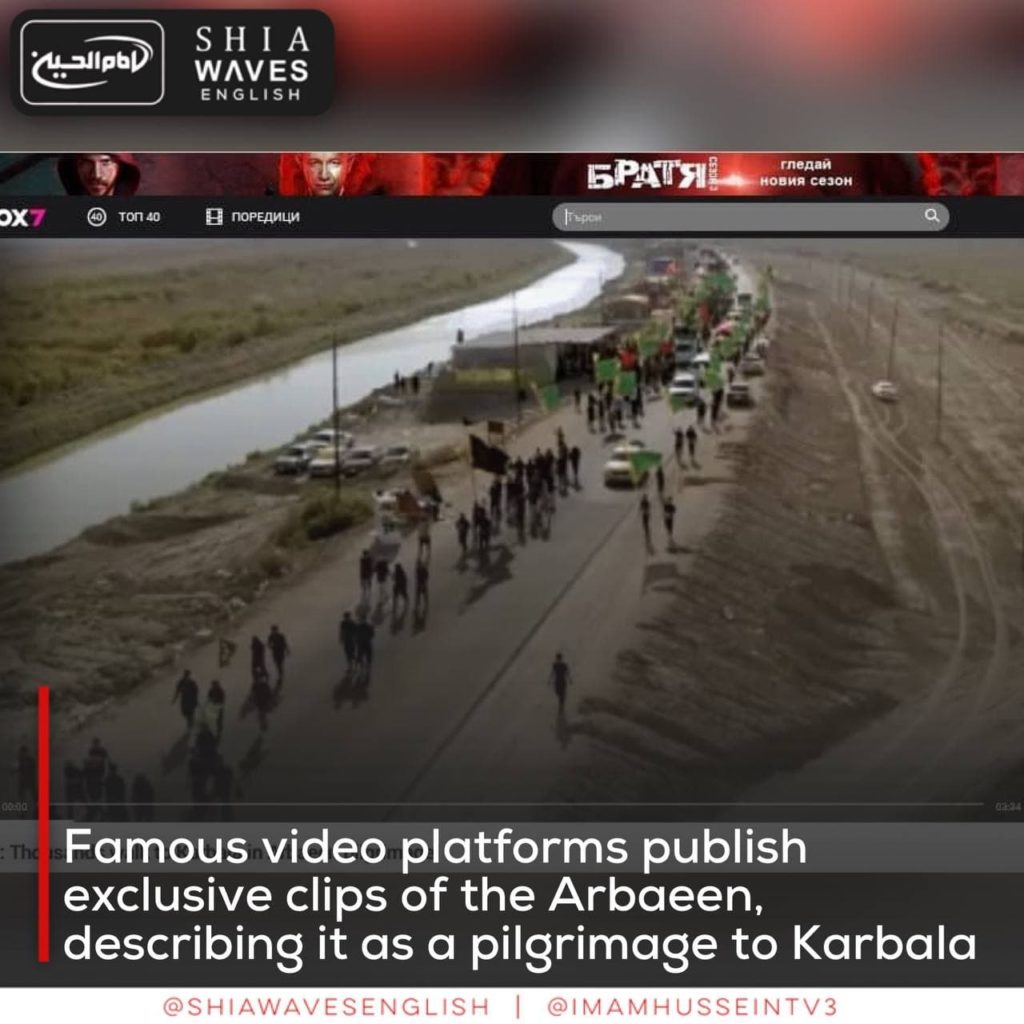 Famous video platforms publish exclusive clips of the Arbaeen, describing  it as a pilgrimage to Karbala - Shia Waves