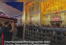 Photo of International Photographer Alex Lourie: The spiritual relationship between Imam Ali, peace be upon him, and his pilgrims needs a mental study