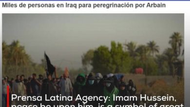 Photo of Prensa Latina Agency: Imam Hussein, peace be upon him, is a symbol of great human values, and the Arbaeen is a message of solidarity and peace for the whole world
