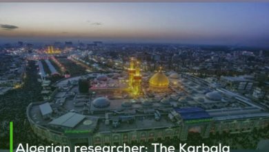 Photo of Algerian researcher: The Karbala incident was a revival of all Islamic values and a stand against arrogance and oppression