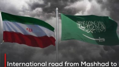 Photo of International road from Mashhad to Mecca passing through Karbala welcomed in the recent Iranian-Saudi negotiations