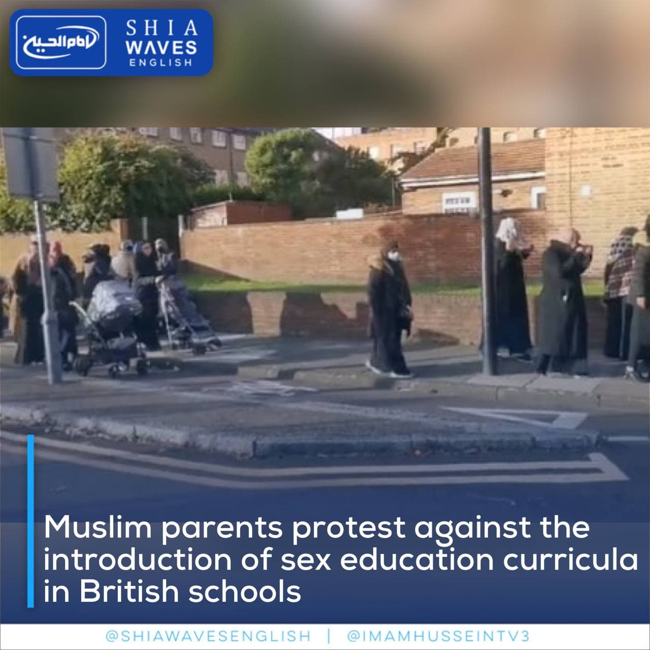 Muslim parents protest against the introduction of sex education curricula  in British schools - Shia Waves