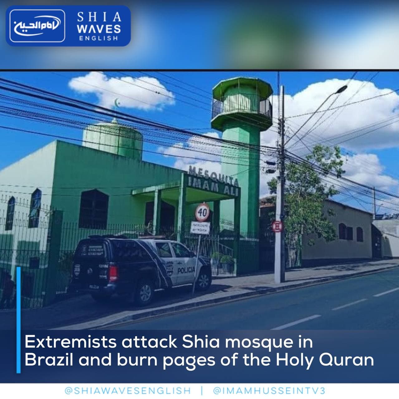 Extremists attack Shia mosque in Brazil and burn pages of the Holy ...