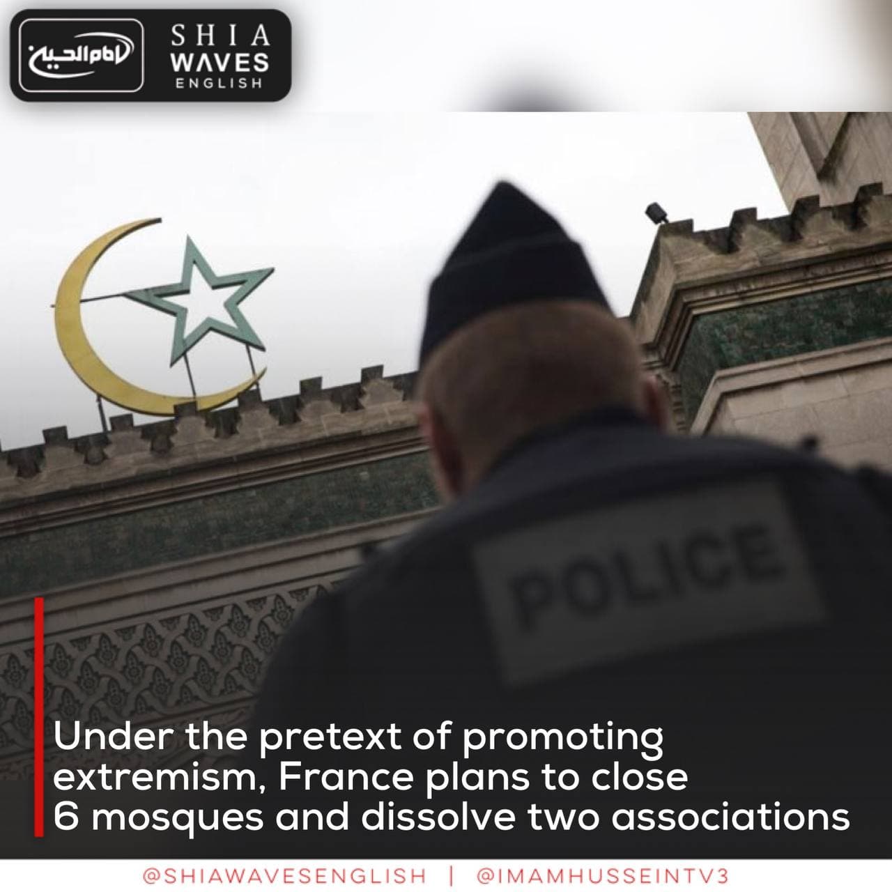 Under the pretext of promoting extremism, France plans to close 6