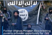 Photo of Former Afghan Minister: Exacerbating poverty provides opportunity for ISIS terrorists to recruit young people in Afghanistan