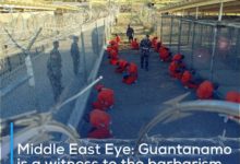 Photo of Middle East Eye: Guantanamo is a witness to the barbarism against innocent Muslims