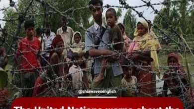 Photo of The United Nations warns about the lives of 600,000 Myanmar Muslims